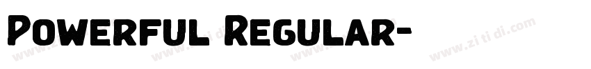 Powerful Regular字体转换 Powerful Regular字体转换